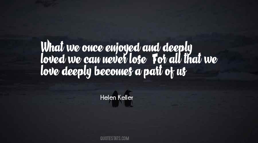 We Never Lose Our Loved Ones Quotes #133583