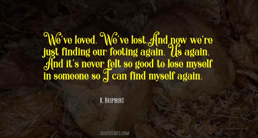 We Never Lose Our Loved Ones Quotes #1606404