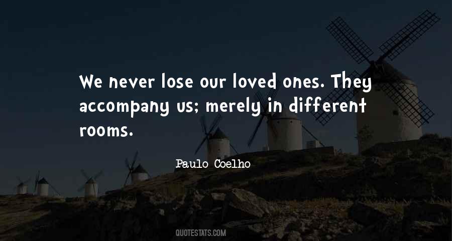 We Never Lose Our Loved Ones Quotes #695083