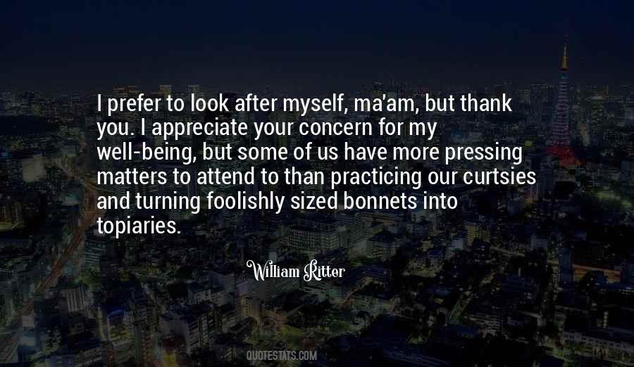 I Appreciate Myself Quotes #811662