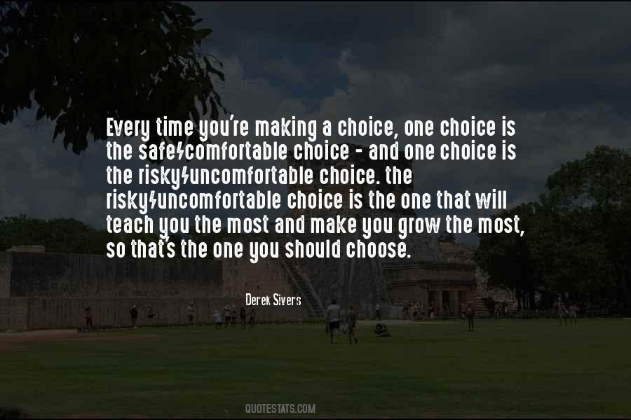 You Have To Be Uncomfortable To Grow Quotes #1230540