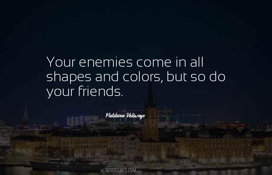Enemy But Friends Quotes #1361594