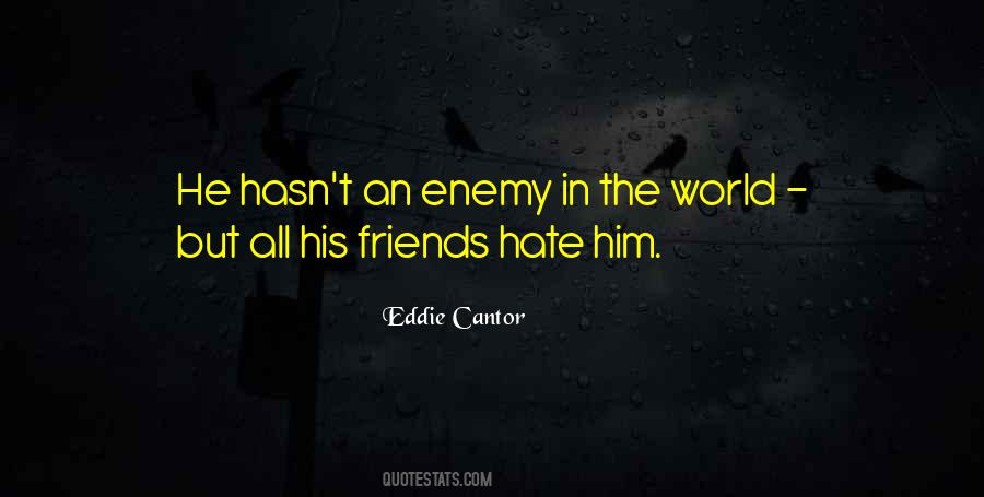 Enemy But Friends Quotes #1441937