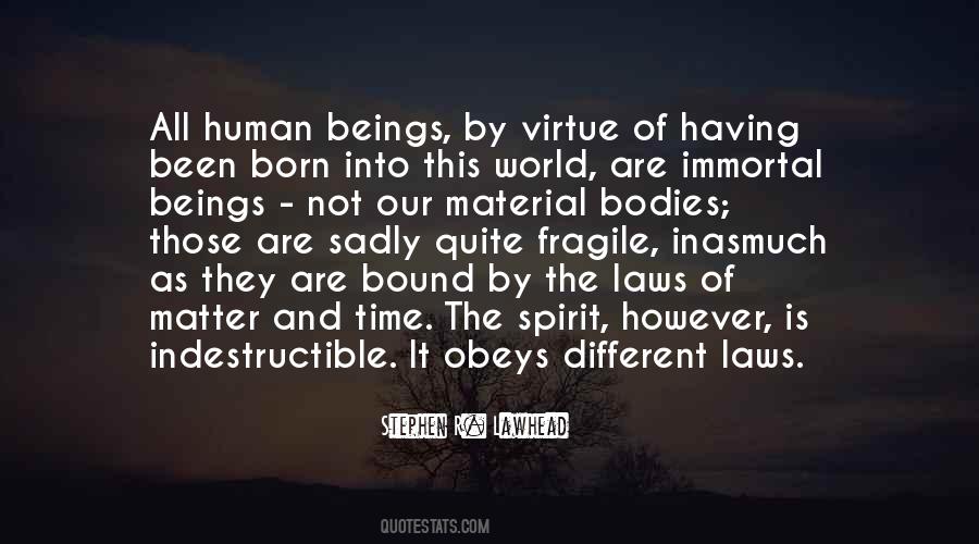 The Laws Of Human Quotes #1485895