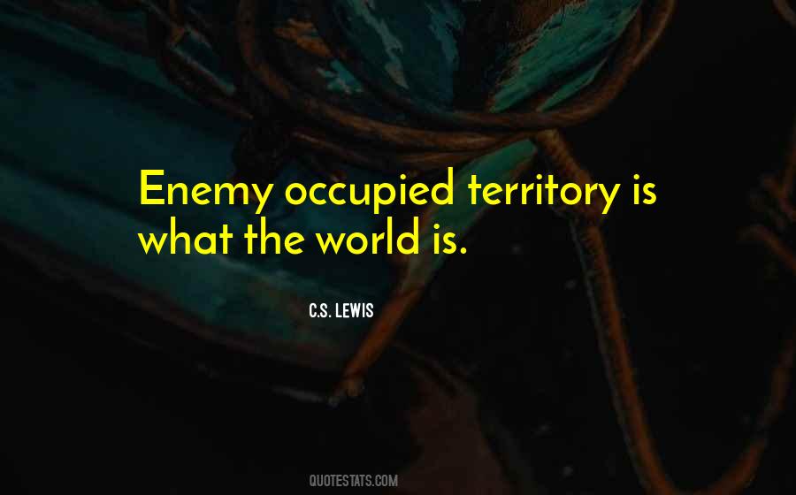 Enemy Territory Quotes #170262