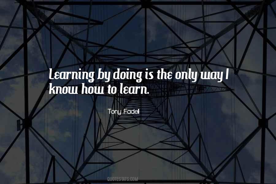 Learning How To Learn Quotes #1025558