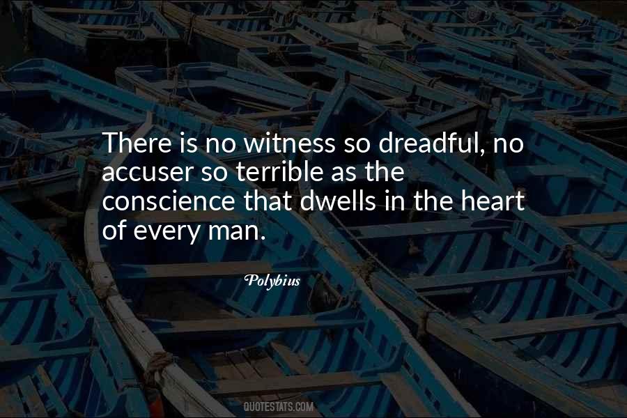 There Is No Witness So Dreadful Quotes #656781