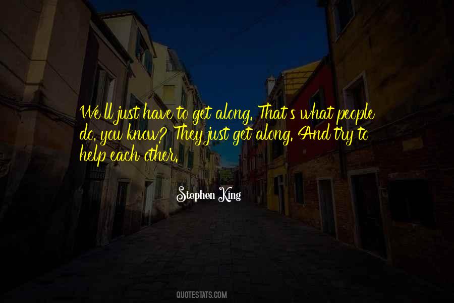 Just Get Along Quotes #208051