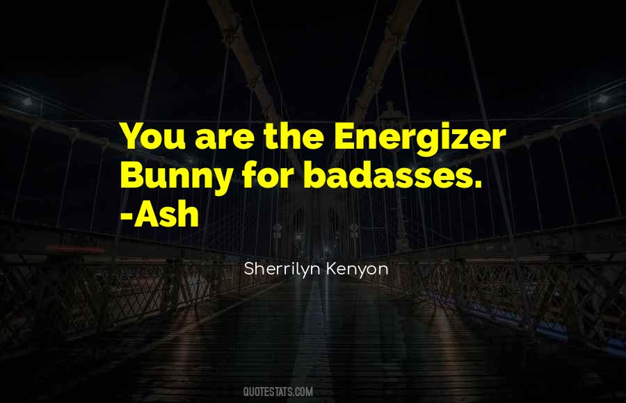 Energizer Bunny Quotes #1243809