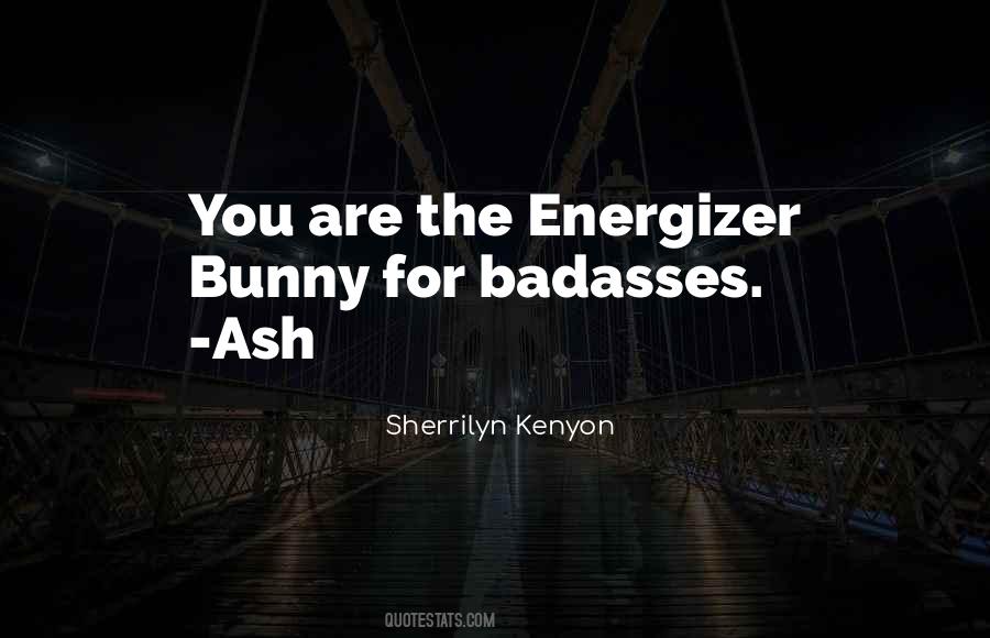 Energizer Quotes #1243809