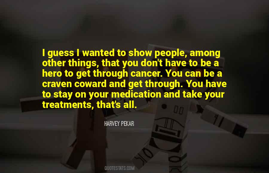 Cancer Hero Quotes #312574