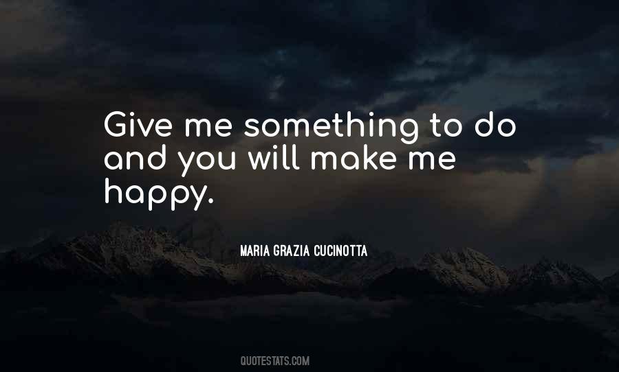 Happy To Me Quotes #180556