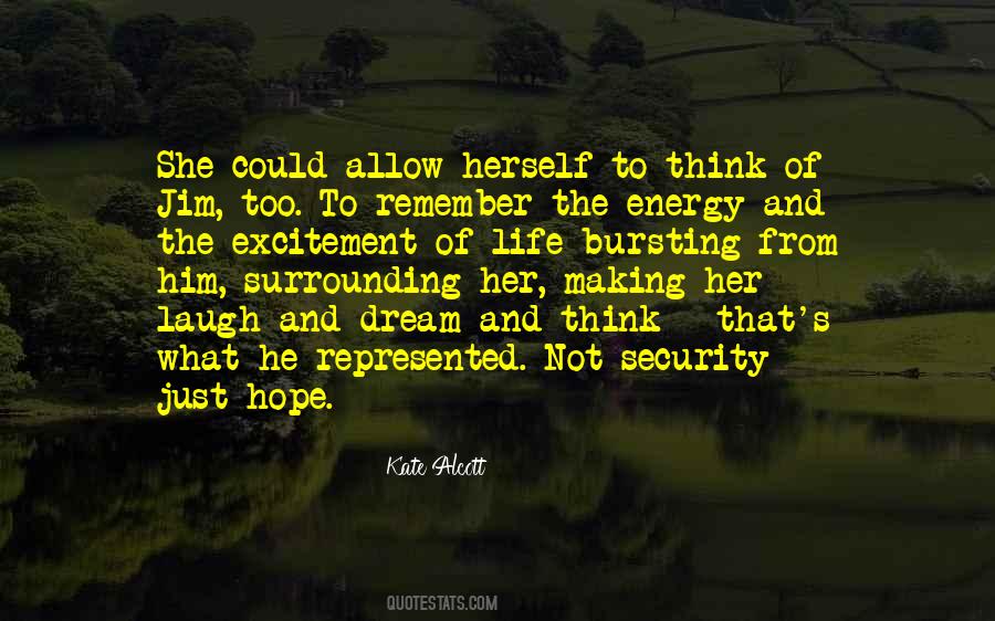 Energy And Excitement Quotes #1109130