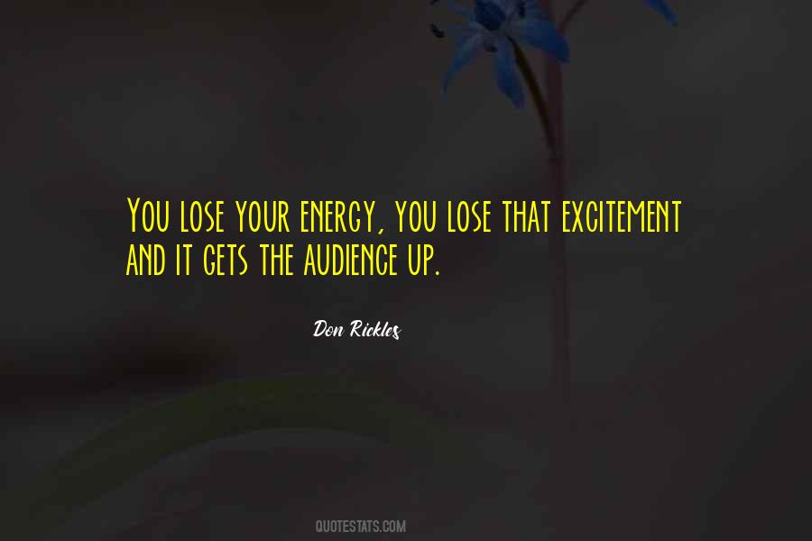 Energy And Excitement Quotes #804210