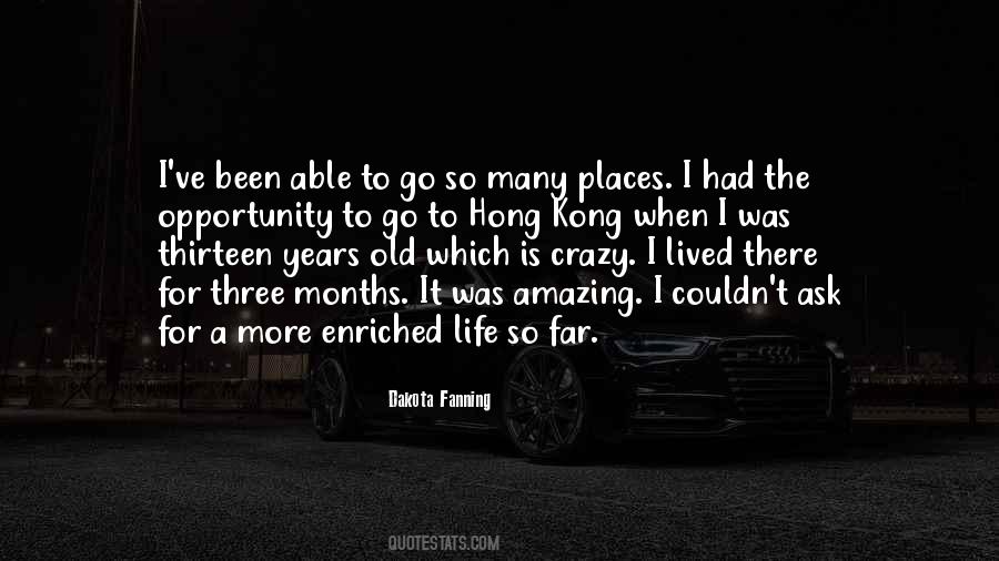 So Many Places To Go Quotes #1004690