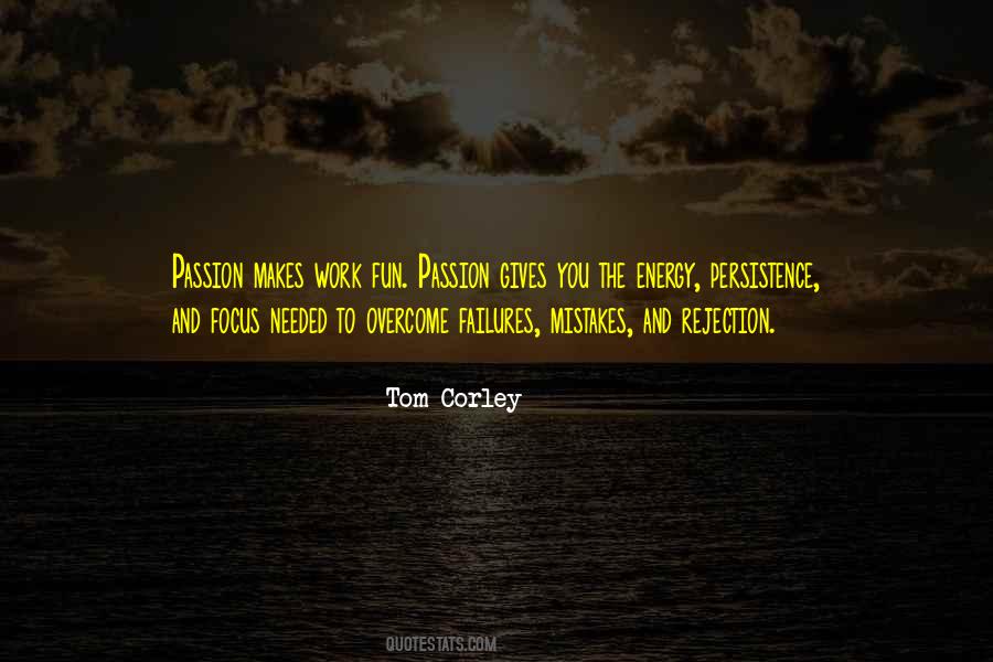 Energy And Passion Quotes #1453798
