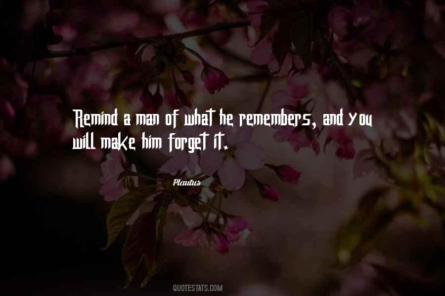 Forget Remember Quotes #1136580