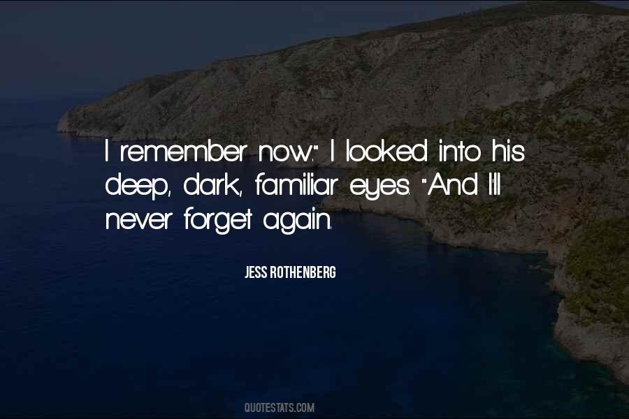 Forget Remember Quotes #401108