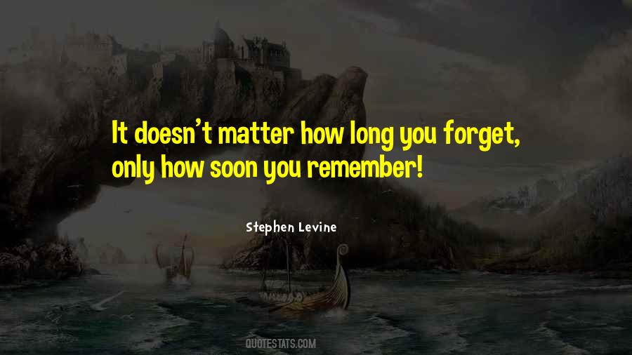 Forget Remember Quotes #92975
