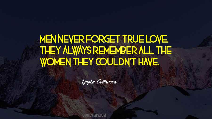 Forget Remember Quotes #992075