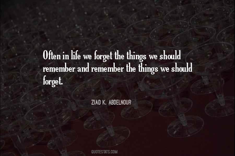 Forget Remember Quotes #998644