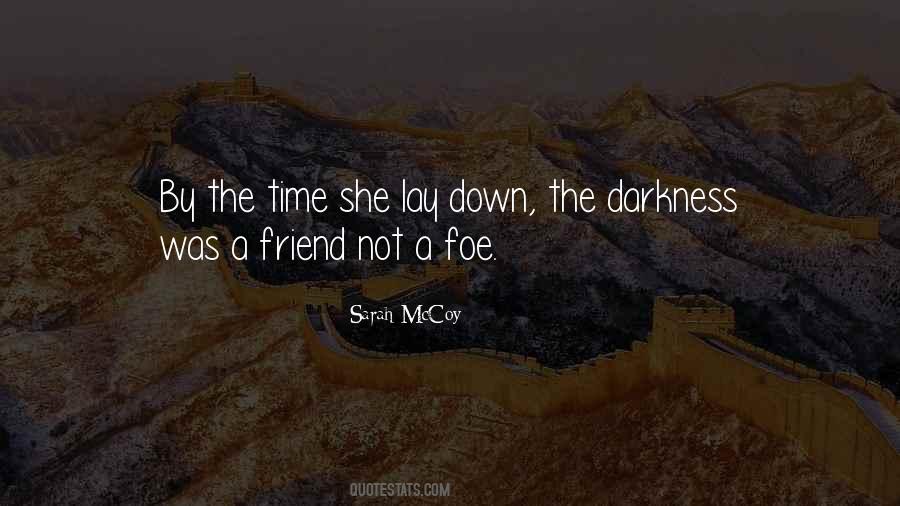 Friend Foe Quotes #1127840
