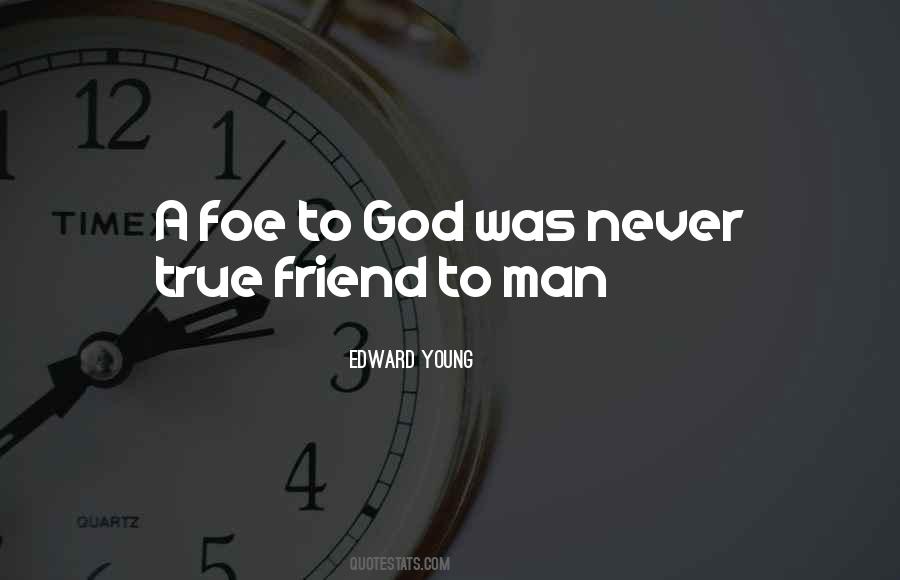 Friend Foe Quotes #1130396