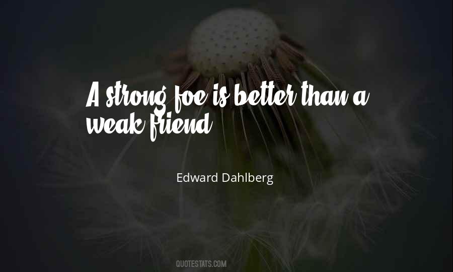 Friend Foe Quotes #1135772