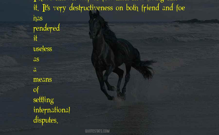 Friend Foe Quotes #1615427