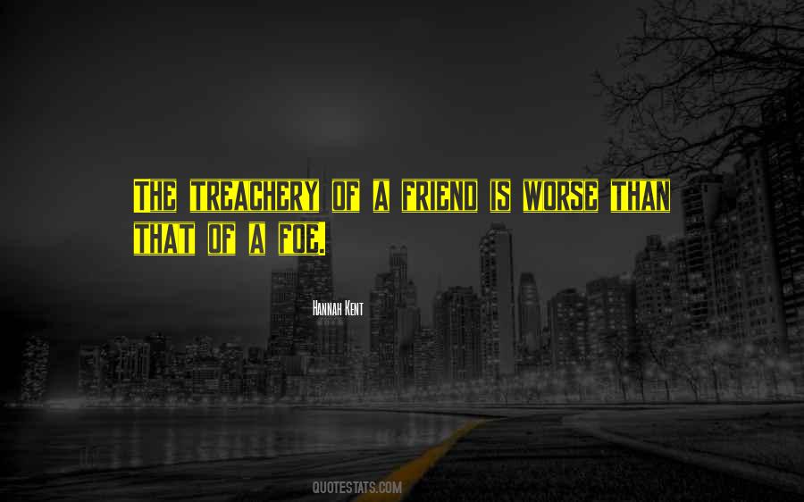 Friend Foe Quotes #1616887