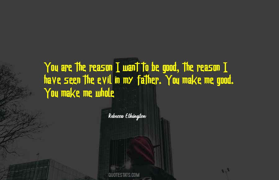 I Want To Be Good Quotes #1606107