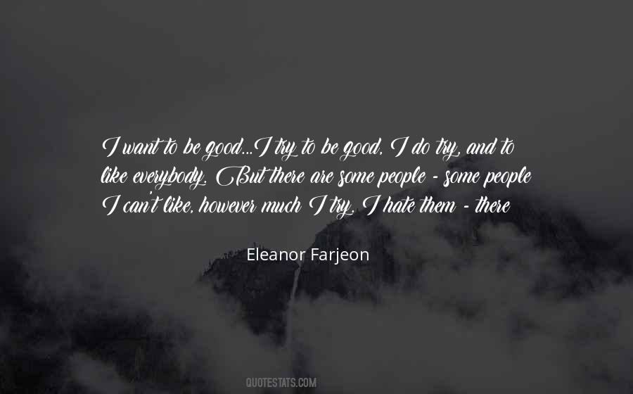 I Want To Be Good Quotes #61140