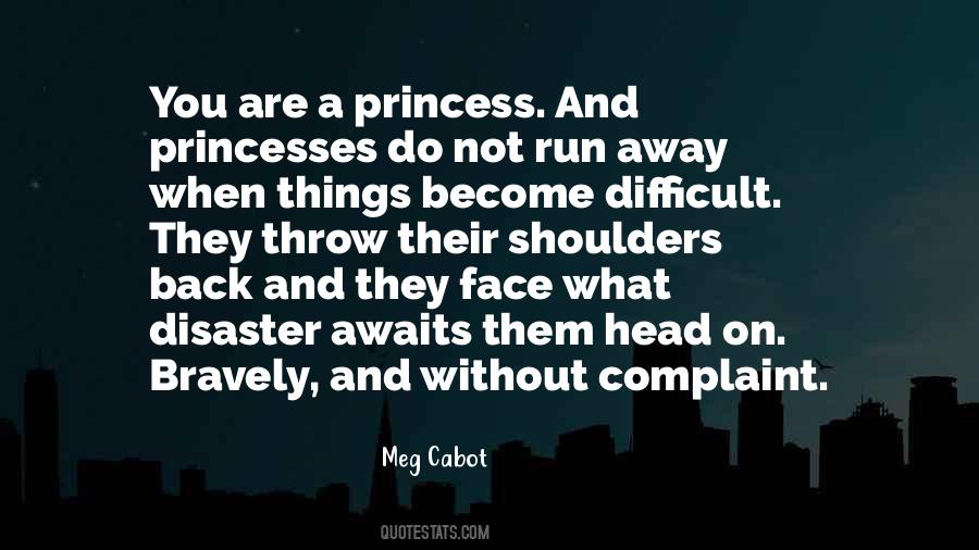 When Things Are Difficult Quotes #1777437