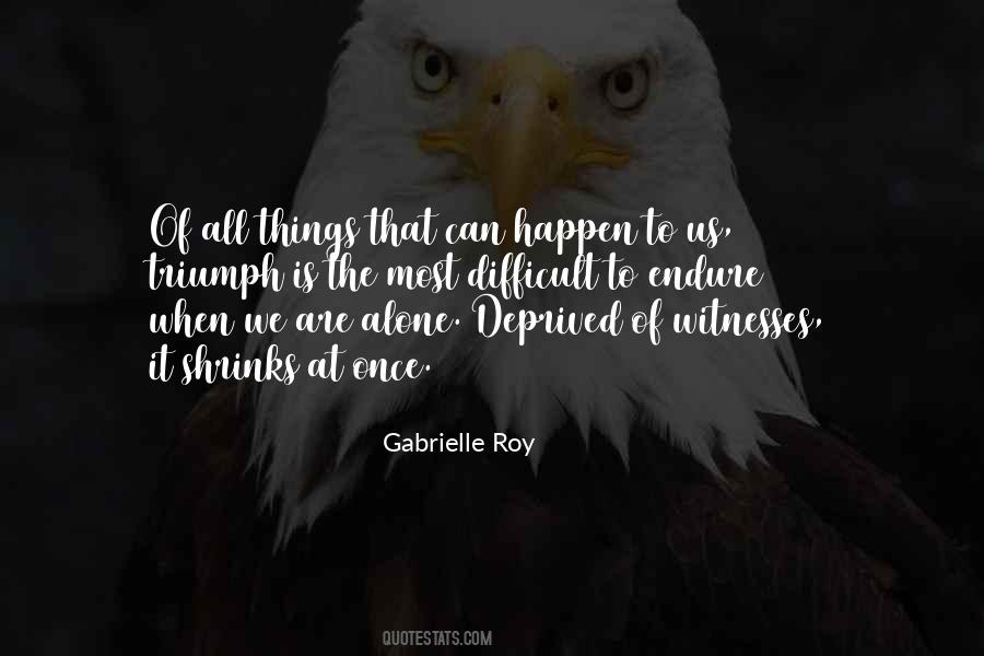 When Things Are Difficult Quotes #934251