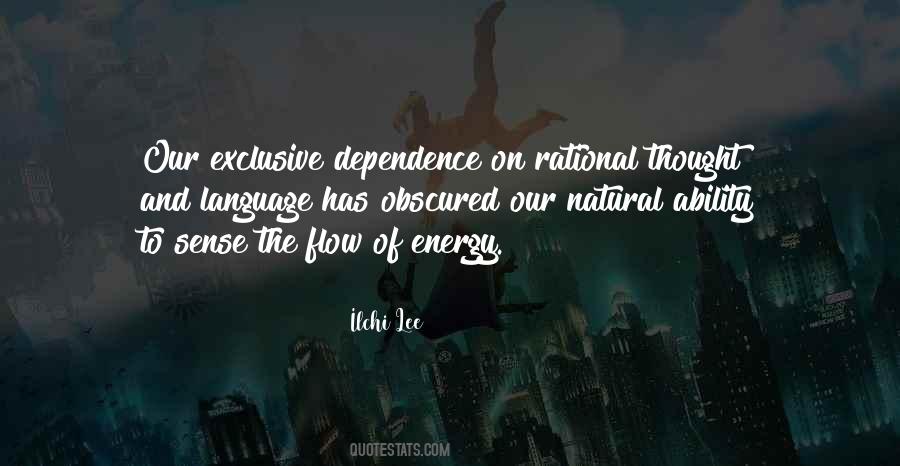 Energy Dependence Quotes #1686687