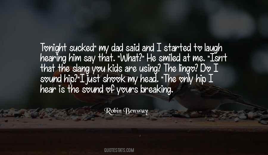 Hearing You Laugh Quotes #1023654