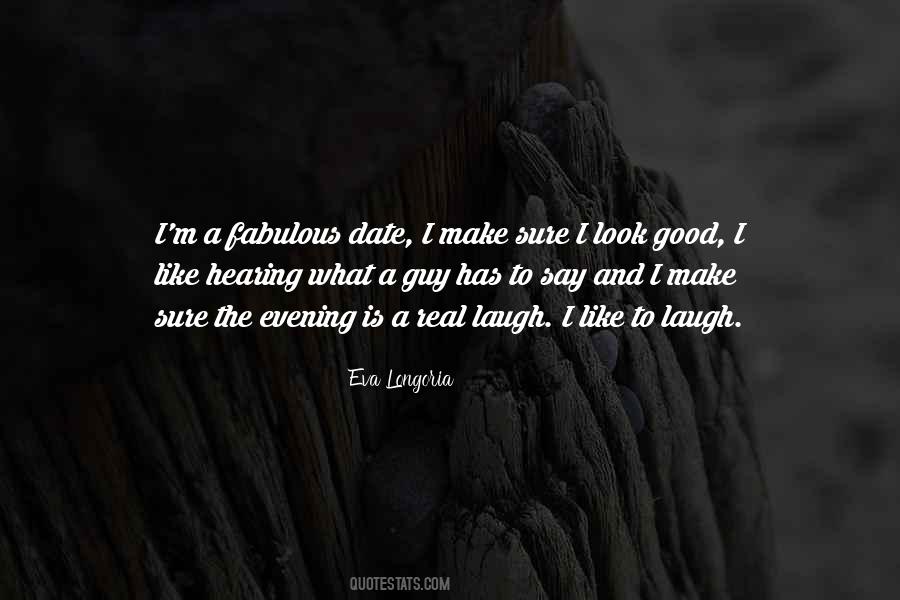 Hearing You Laugh Quotes #1660766