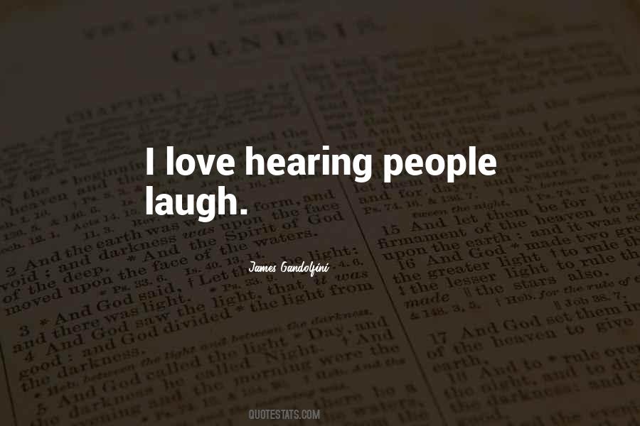 Hearing You Laugh Quotes #330438