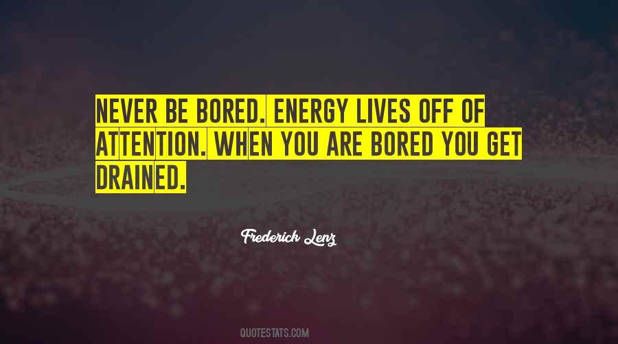 Energy Drained Quotes #297961