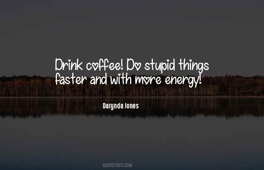 Energy Drink Quotes #275915