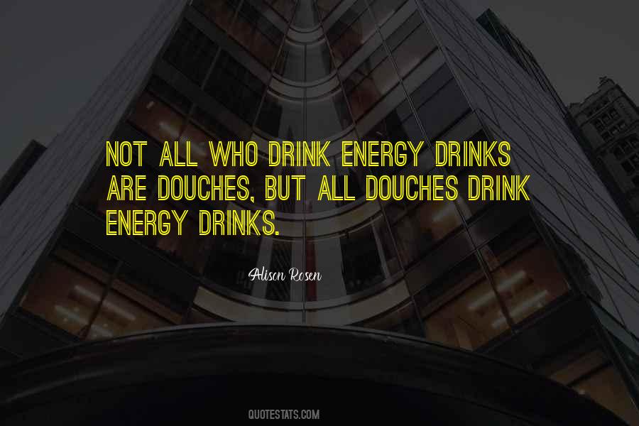 Energy Drink Quotes #478808