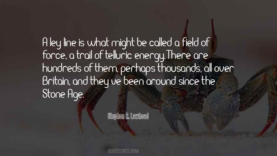 Energy Field Quotes #1170082