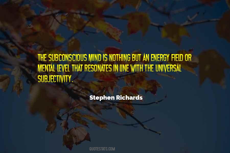 Energy Field Quotes #1753233