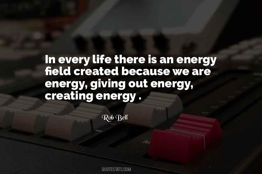 Energy Field Quotes #622452