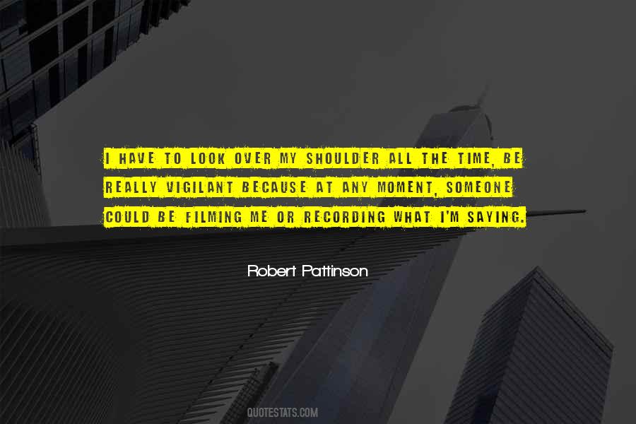 Look Over My Shoulder Quotes #1290686
