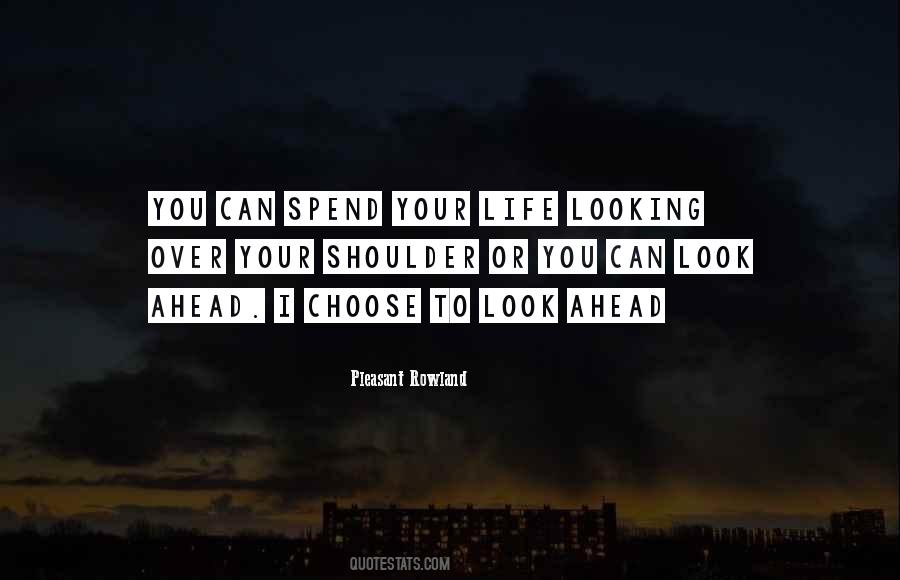Look Over My Shoulder Quotes #804151