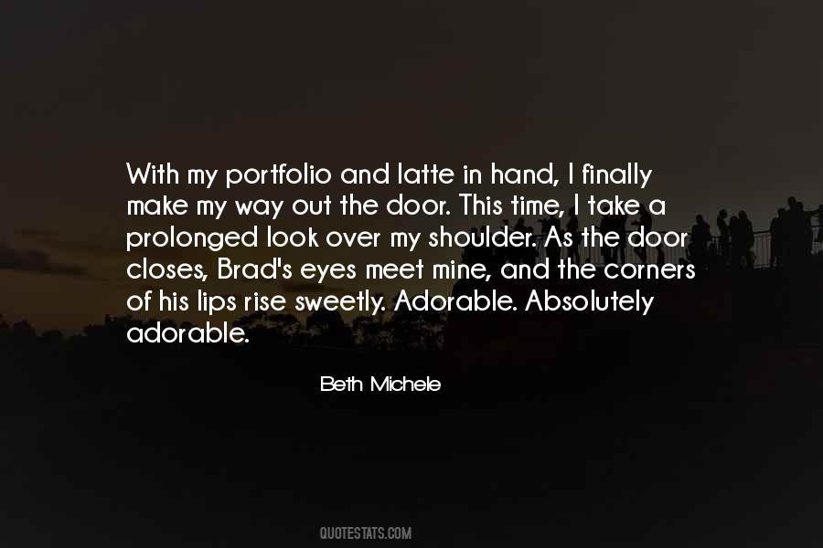 Look Over My Shoulder Quotes #856409