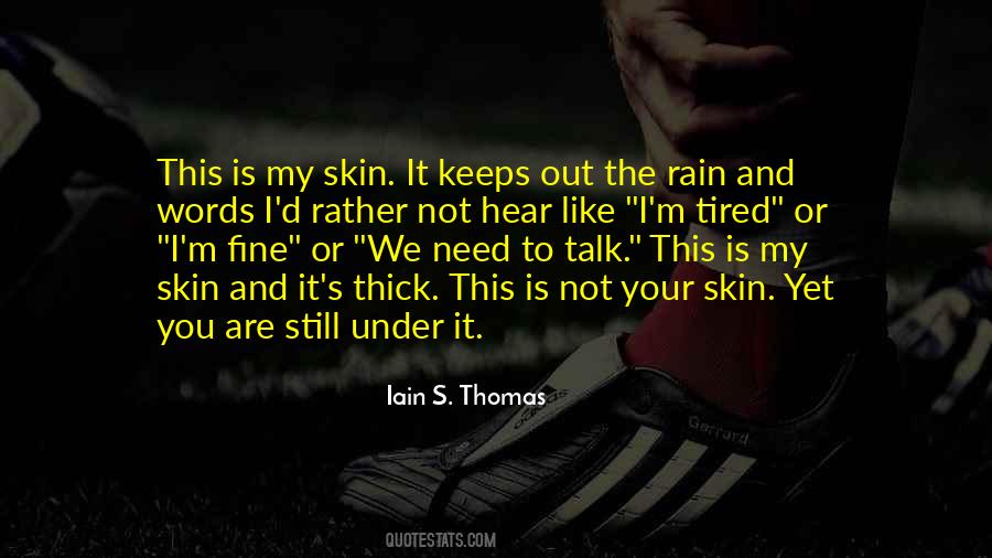 Quotes About Having A Thick Skin #370031