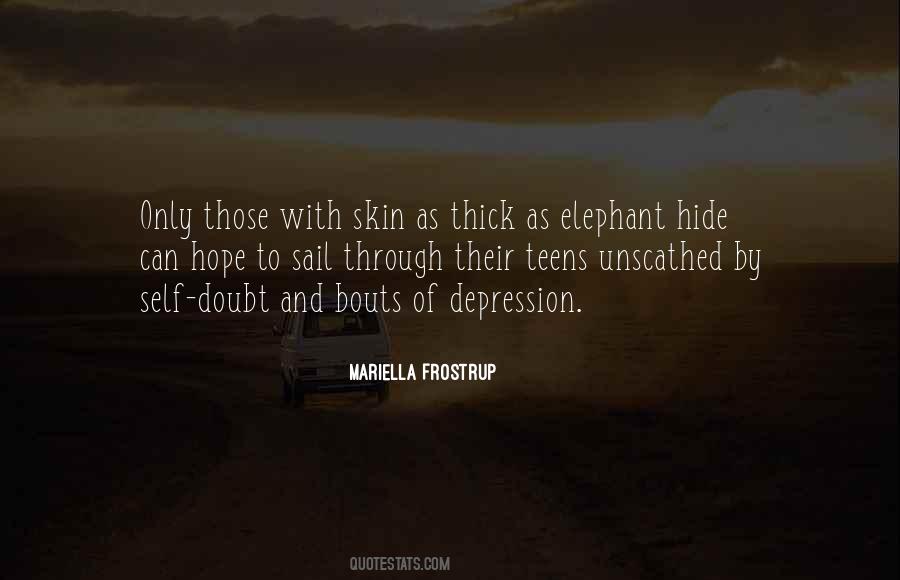 Quotes About Having A Thick Skin #38604