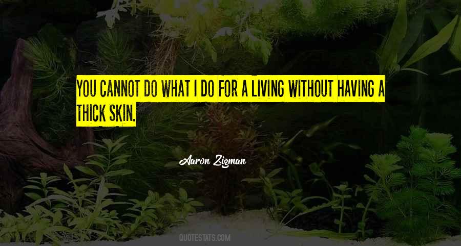 Quotes About Having A Thick Skin #793995
